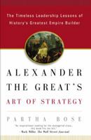 Alexander the Great's Art of Strategy 159240006X Book Cover