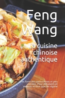 La cuisine chinoise authentique: Des formules savoureuses et peu utilisées. Pour débutants et avancés et tout type de régime (French Edition) B093R7XS34 Book Cover