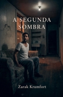 A Segunda Sombra (Portuguese Edition) B0GJWYGR9Q Book Cover