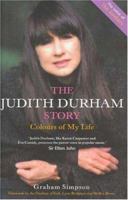 The Judith Durham Story: Colours of My Life 1852270381 Book Cover