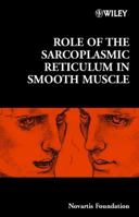 Role of the Sarcoplasmic Reticulum in Smooth Muscle 0470844795 Book Cover