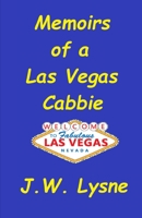 Memoirs of a Las Vegas Cabbie B09PP6NZ27 Book Cover