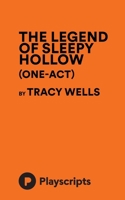 Legend of Sleepy Hollow (one-Act) 1680690930 Book Cover