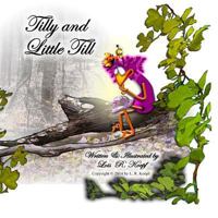 Tilly and Little Till 1500824070 Book Cover