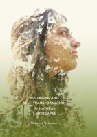 Wellbeing and Self-Transformation in Natural Landscapes 3030073874 Book Cover