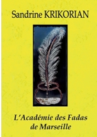L'Académie des Fadas de Marseille 2322409499 Book Cover