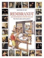 Rembrandt and 17th Century Holland : The Dutch nation and its painters 1934545023 Book Cover
