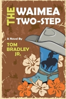 The Waimea Two-Step (The Noelani Lee Mysteries) B0F2QWNRSJ Book Cover