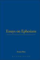 Essays on Ephesians (International Critical Commentary Series) 056708566X Book Cover