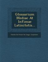 Glossarium Mediae at Infimae Latinitatis... 1286941199 Book Cover