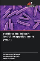 Stabilità dei batteri lattici incapsulati nello yogurt (Italian Edition) 6209964613 Book Cover