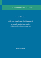 Subjekte, Sprachgewalt, Hegemonie: Sprachreflexion in Der Deutschen Und Russischen Gegenwartsprosa 3447112336 Book Cover