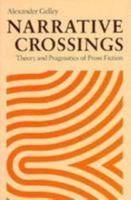 Narrative Crossings: Theory and Pragmatics of Prose Fiction 0801832896 Book Cover