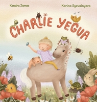 Charlie Yegua: Una historia sobre la amistad, la inclusión y celebrar lo que te hace único (Spanish Edition) B0FLN5LWZN Book Cover