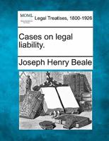 Cases on Legal Liability 1240061757 Book Cover