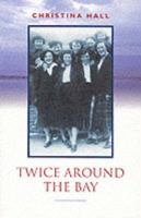 Twice Around the Bay 1841581828 Book Cover