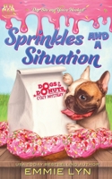 Sprinkles and a Situation 1966593880 Book Cover