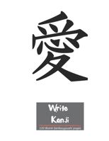 Write Kanji: Genkouyoushi Paper with Love/Peace symbol cover B084QKYBNN Book Cover