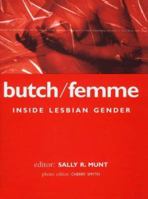 Butch/Femme: Inside Lesbian Gender (Lesbian & Gay Studies) 0304339598 Book Cover