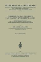 Zerreissung Des Ausseren Und Inneren Knieseitenbandes: Behandlungsergebnisse Von 1211 Rontgenologisch Nachgewiesenen Und Mit Hollerithkarten Verarbeiteten Fallen 3540023070 Book Cover