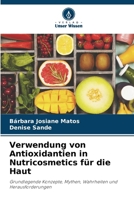 Verwendung von Antioxidantien in Nutricosmetics für die Haut 6207284070 Book Cover