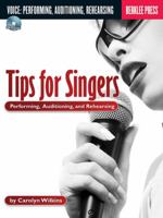 Tips for Singers: Performing, Auditioning and Rehearsing - BK/CD 0876390890 Book Cover
