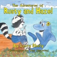 The Adventures of Rusty and Hazel 1614930767 Book Cover