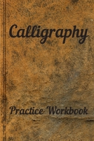 Calligraphy: Practice Workbook 6x9 50 paged calligraphy practice notebook exercise book - 25 pages of slant grid and 25 pages for calligraphy design patterns for practice 1695287029 Book Cover