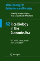 Biotechnology in Agriculture and Forestry, Volume 62: Rice Biology in the Genomics Era 0397516932 Book Cover