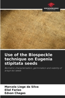 Use of the Biospeckle technique on Eugenia stipitata seeds 6208111528 Book Cover