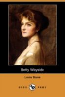 Betty Wayside 1409948110 Book Cover