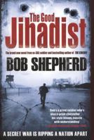 Good Jihadist 1847377769 Book Cover