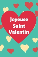 Joyeuse Saint Valentin: Carnet d’Amour à Remplir pour Couple - Déclaration à compléter - Tickets à découper - Espace créatif pour les souvenirs - Cadeau Homme Femme Saint-Valentin (French Edition) 1660647088 Book Cover