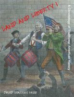 Land and Liberty I: A Chronology of Traditional American History 1599424053 Book Cover