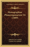 Monographiae Phanerogamarum V6 (1889) 1167730801 Book Cover