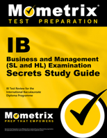 IB Business and Management (SL and HL) Examination Secrets Study Guide: IB Test Review for the International Baccalaureate Diploma Programme 162733744X Book Cover