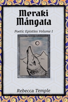 Meraki Mångata: Poetic Epistles B0BQ8XJMQ4 Book Cover