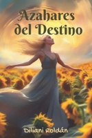 Azahares del Destino B0FNX3XF6C Book Cover