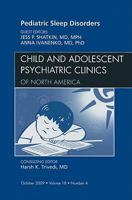 Pediatric Sleep Disorders, An Issue of Child and Adolescent Psychiatric Clinics of North America (The Clinics: Internal Medicine) 1437712002 Book Cover