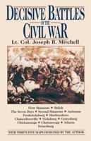 Decisive Battles of the Civil War 0449300315 Book Cover