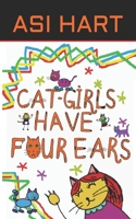 Cat-girls have four ears B086BDVMHK Book Cover