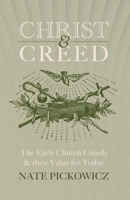 Christ and Creed 1527110400 Book Cover