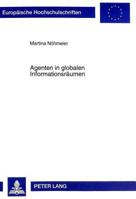 Agenten In Globalen Informationsraumen (Europaische Hochschulschriften. Reihe XLI, Informatik,) 3631338120 Book Cover