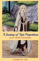 A Journey of Epic Proportions 1953089046 Book Cover