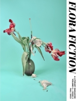 Flora Fiction Literary Magazine Fall 2023: Volume 4 Issue 3 B0CNPBHK8C Book Cover