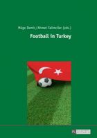 Football in Turkey 3631716478 Book Cover