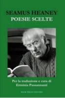 Seamus Heaney. Poesie Scelte 1447773683 Book Cover