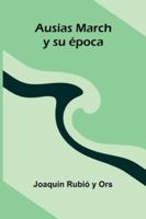 Ausías March Y Su Época 9373050222 Book Cover