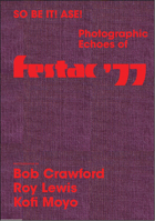 So Be It! Asé! Photographic Echoes of Festac '77 B0CN8RZ52Z Book Cover