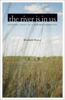 The River Is in Us: Fighting Toxics in a Mohawk Community 1517903033 Book Cover